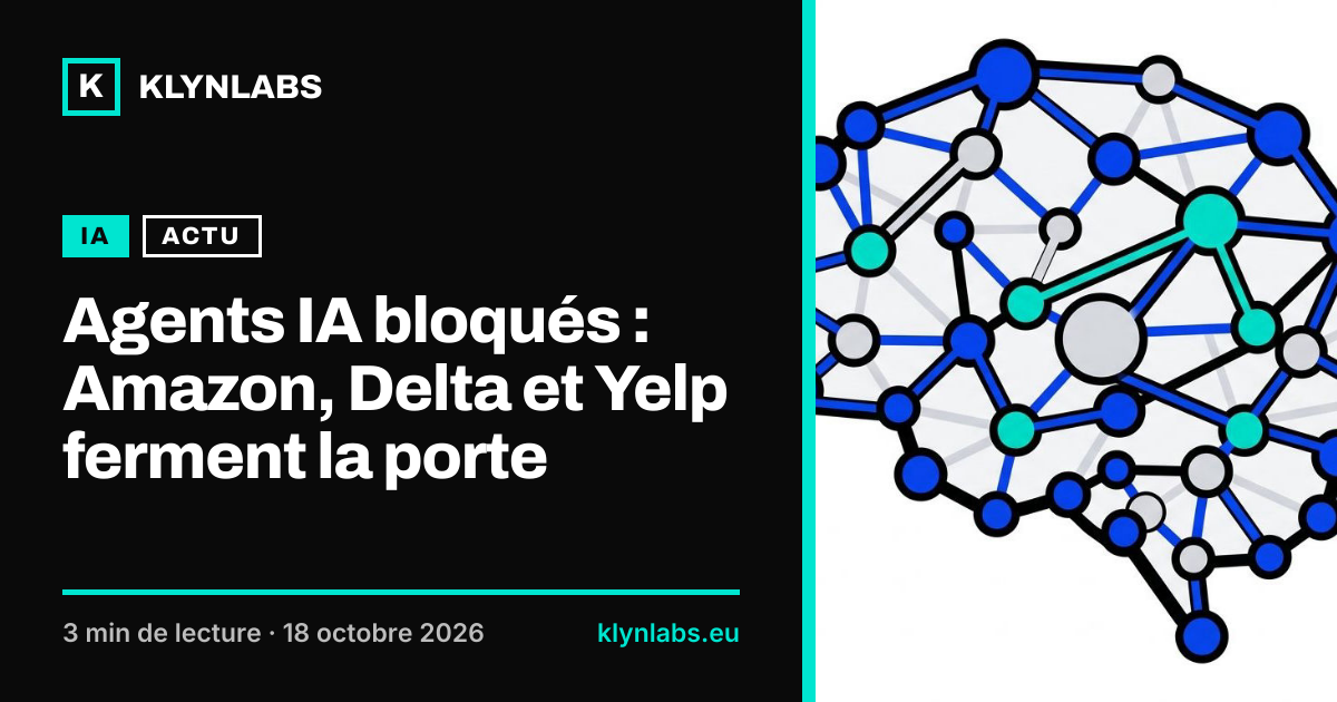 Aperçu de la carte de partage : Agents IA bloqués : Amazon, Delta et Yelp ferment la porte