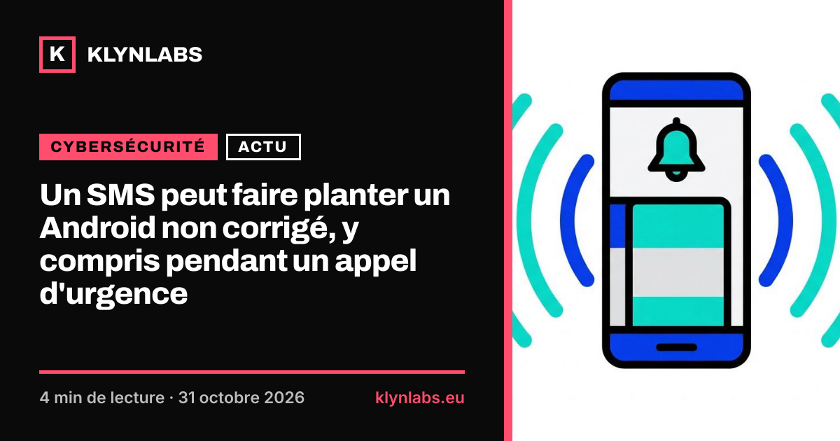 Aperçu de la carte de partage : Un SMS peut faire planter un Android non corrigé, y compris pendant un appel d'urgence