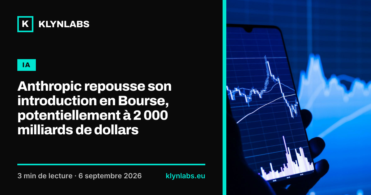 Aperçu de la carte de partage : Anthropic repousse son introduction en Bourse, potentiellement à 2 000 milliards de dollars