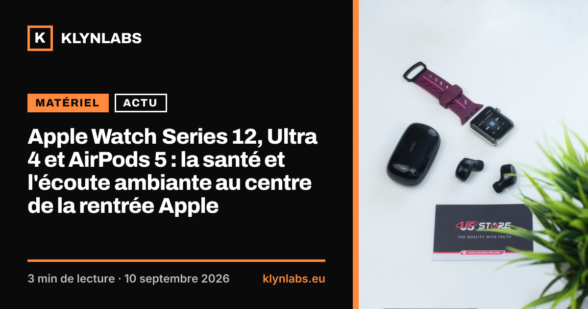 Aperçu de la carte de partage : Apple Watch Series 12, Ultra 4 et AirPods 5 : la santé et l'écoute ambiante au centre de la rentrée Apple