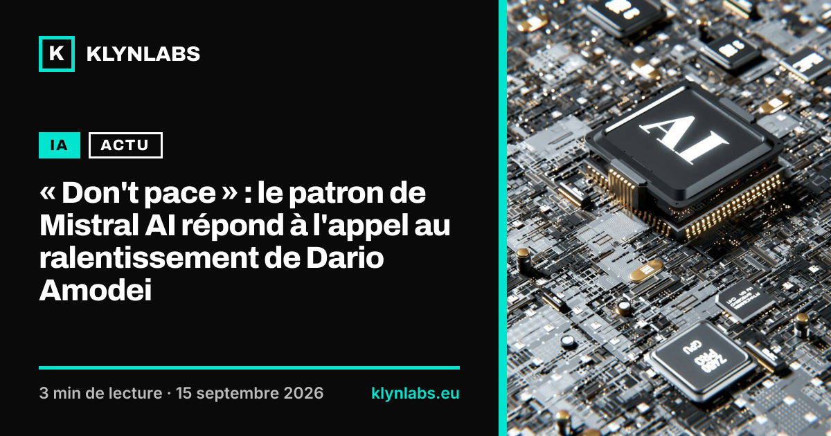 Aperçu de la carte de partage : « Don't pace » : le patron de Mistral AI répond à l'appel au ralentissement de Dario Amodei