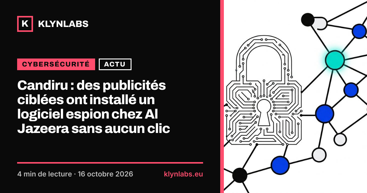 Aperçu de la carte de partage : Candiru : des publicités ciblées ont installé un logiciel espion chez Al Jazeera sans aucun clic