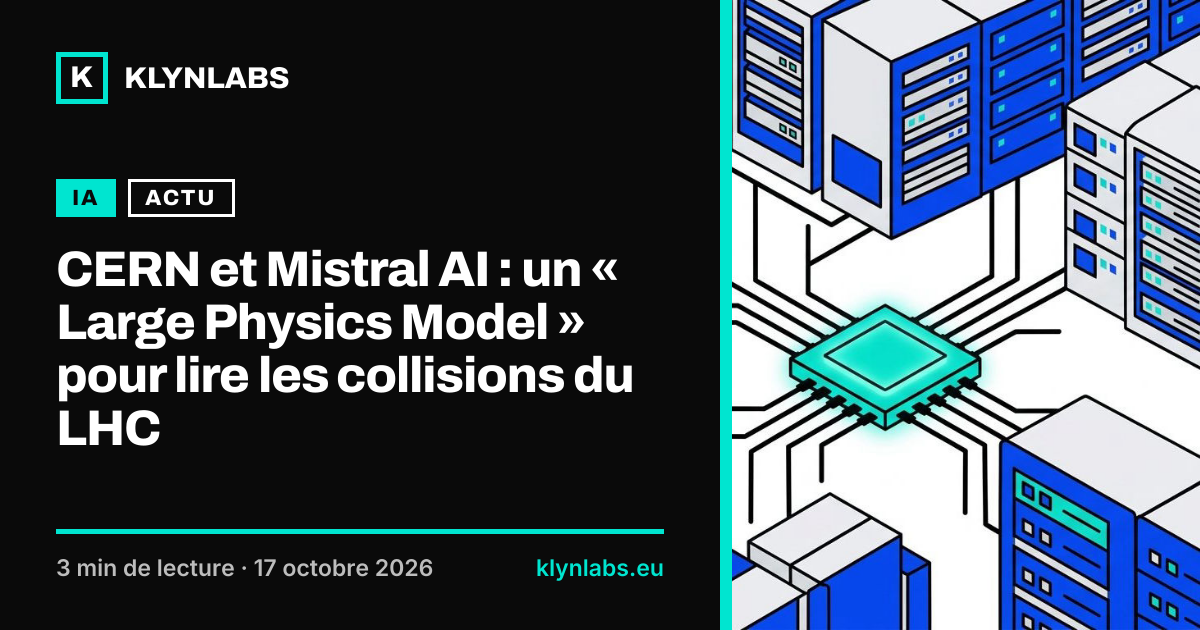 Aperçu de la carte de partage : CERN et Mistral AI : un « Large Physics Model » pour lire les collisions du LHC