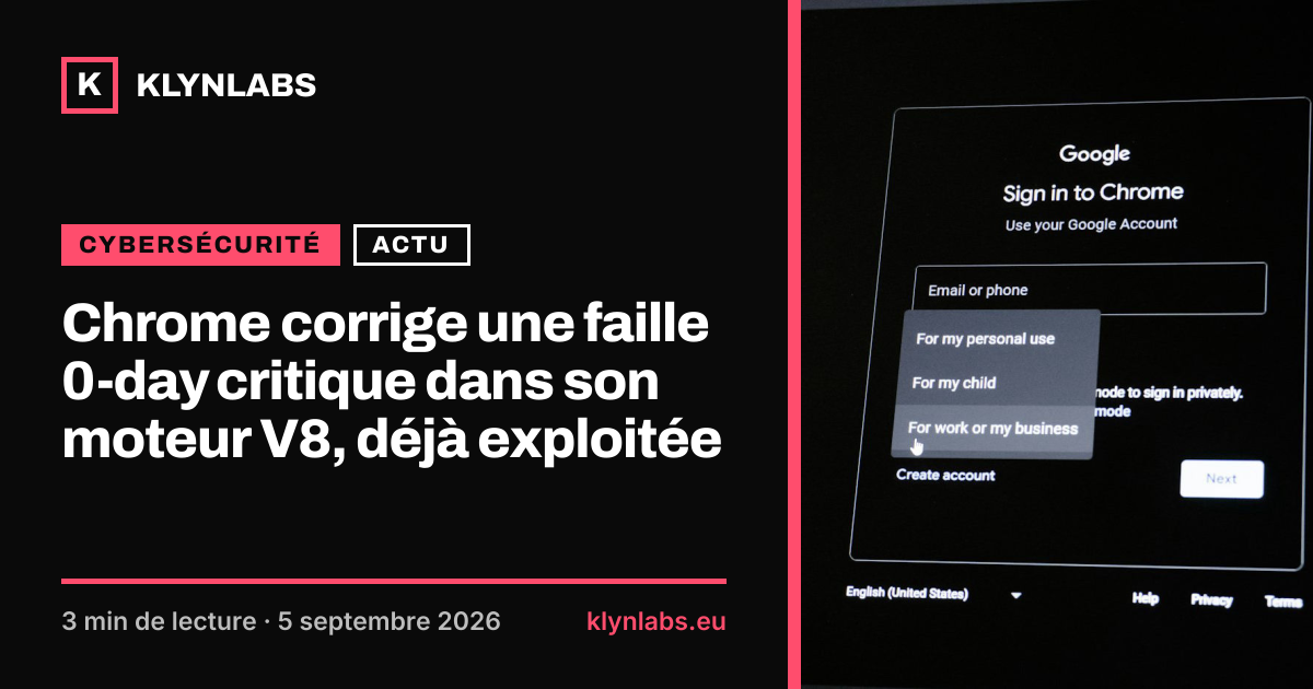 Aperçu de la carte de partage : Chrome corrige une faille 0-day critique dans son moteur V8, déjà exploitée