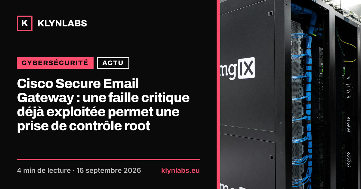 Aperçu de la carte de partage : Cisco Secure Email Gateway : une faille critique déjà exploitée permet une prise de contrôle root