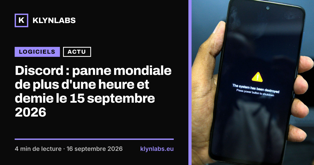 Aperçu de la carte de partage : Discord : panne mondiale de plus d'une heure et demie le 15 septembre 2026