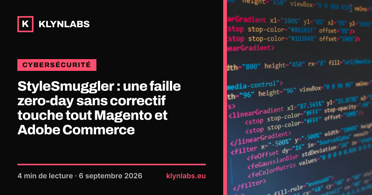Aperçu de la carte de partage : StyleSmuggler : une faille zero-day sans correctif touche tout Magento et Adobe Commerce
