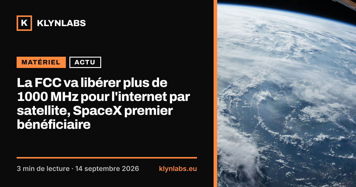 Aperçu de la carte de partage : La FCC va libérer plus de 1000 MHz pour l'internet par satellite, SpaceX premier bénéficiaire