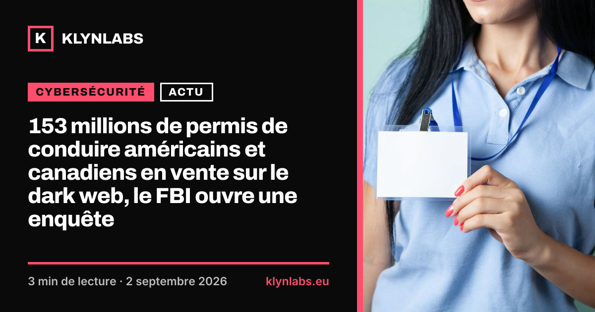 Aperçu de la carte de partage : 153 millions de permis de conduire américains et canadiens en vente sur le dark web, le FBI ouvre une enquête