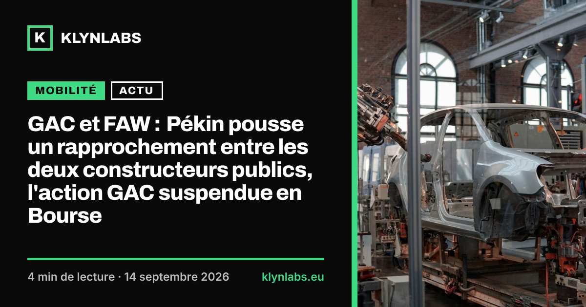 Aperçu de la carte de partage : GAC et FAW : Pékin pousse un rapprochement entre les deux constructeurs publics, l'action GAC suspendue en Bourse