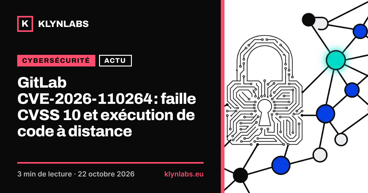Aperçu de la carte de partage : GitLab CVE-2026-110264 : faille CVSS 10 et exécution de code à distance