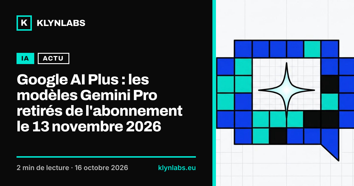 Aperçu de la carte de partage : Google AI Plus : les modèles Gemini Pro retirés de l'abonnement le 13 novembre 2026