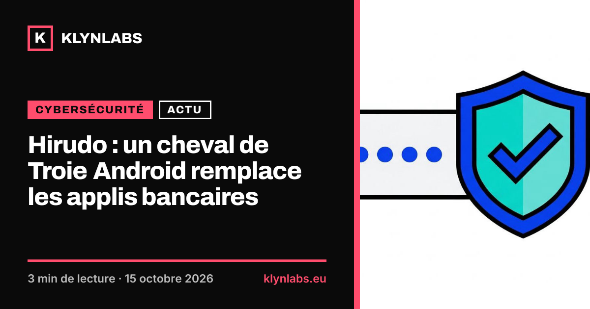 Aperçu de la carte de partage : Hirudo : un cheval de Troie Android remplace les applis bancaires