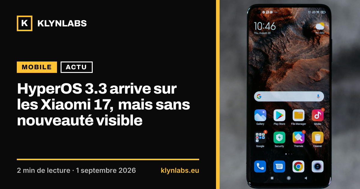 Aperçu de la carte de partage : HyperOS 3.3 arrive sur les Xiaomi 17, mais sans nouveauté visible