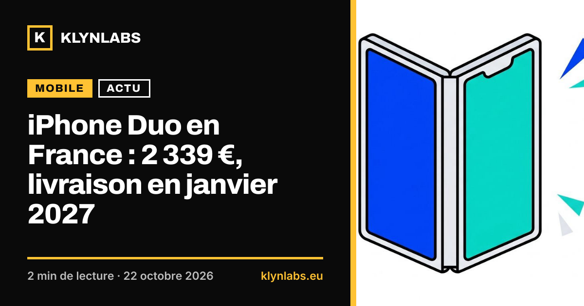 Aperçu de la carte de partage : iPhone Duo en France : 2 339 €, livraison en janvier 2027