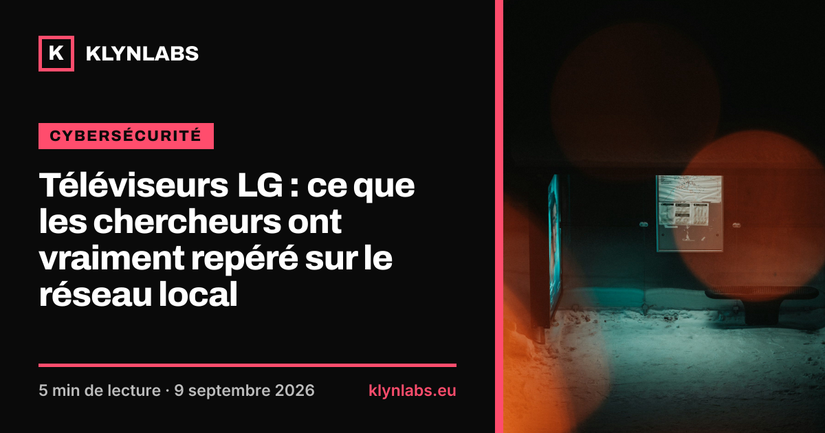 Aperçu de la carte de partage : Téléviseurs LG : ce que les chercheurs ont vraiment repéré sur le réseau local
