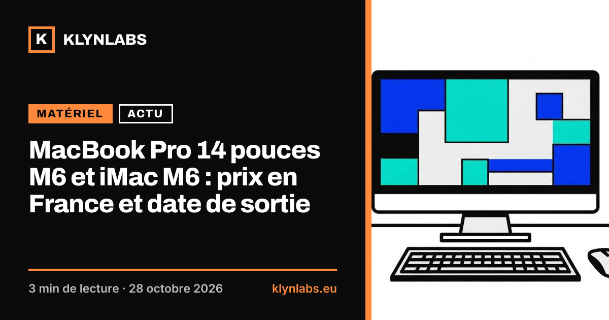 Aperçu de la carte de partage : MacBook Pro 14 pouces M6 et iMac M6 : prix en France et date de sortie