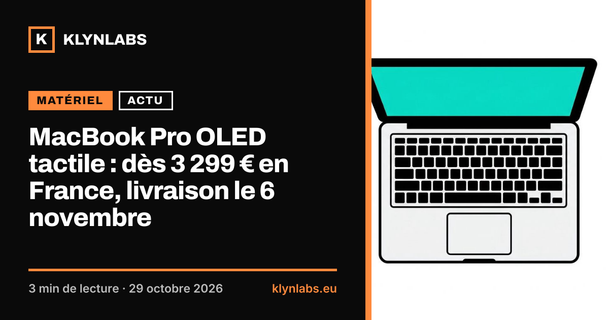 Aperçu de la carte de partage : MacBook Pro OLED tactile : dès 3 299 € en France, livraison le 6 novembre