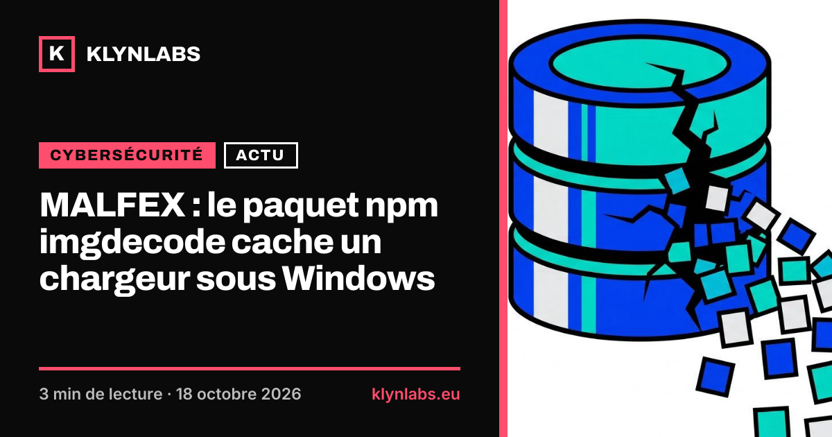 Aperçu de la carte de partage : MALFEX : le paquet npm imgdecode cache un chargeur sous Windows