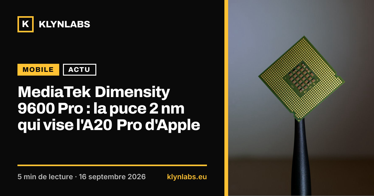 Aperçu de la carte de partage : MediaTek Dimensity 9600 Pro : la puce 2 nm qui vise l'A20 Pro d'Apple