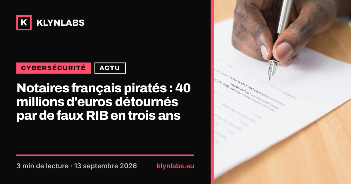 Aperçu de la carte de partage : Notaires français piratés : 40 millions d'euros détournés par de faux RIB en trois ans