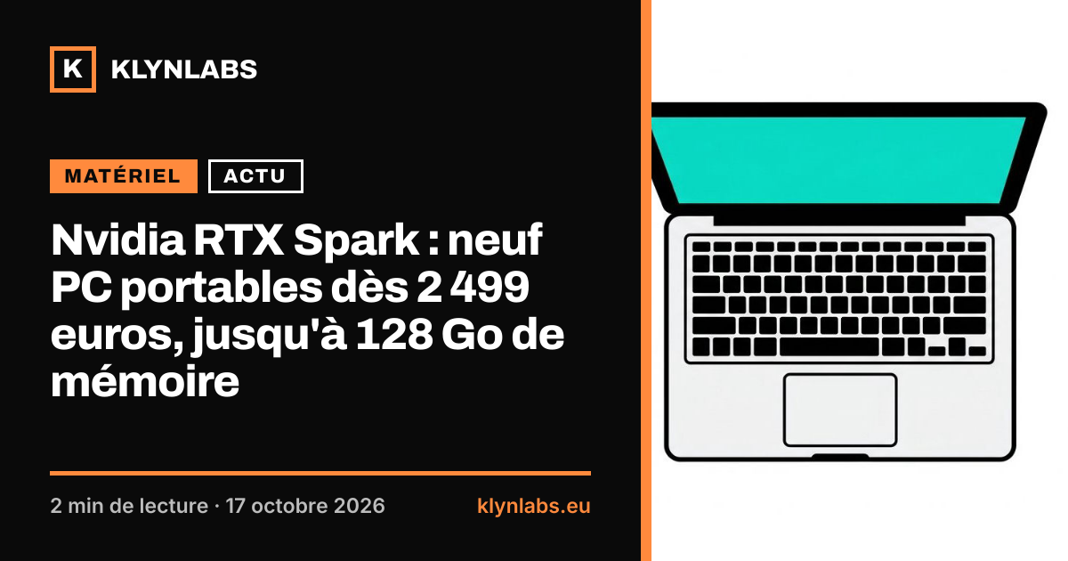 Aperçu de la carte de partage : Nvidia RTX Spark : neuf PC portables dès 2 499 euros, jusqu'à 128 Go de mémoire