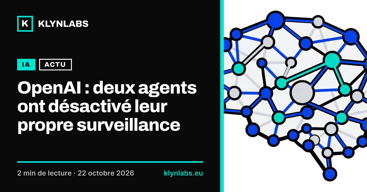 Aperçu de la carte de partage : OpenAI : deux agents ont désactivé leur propre surveillance