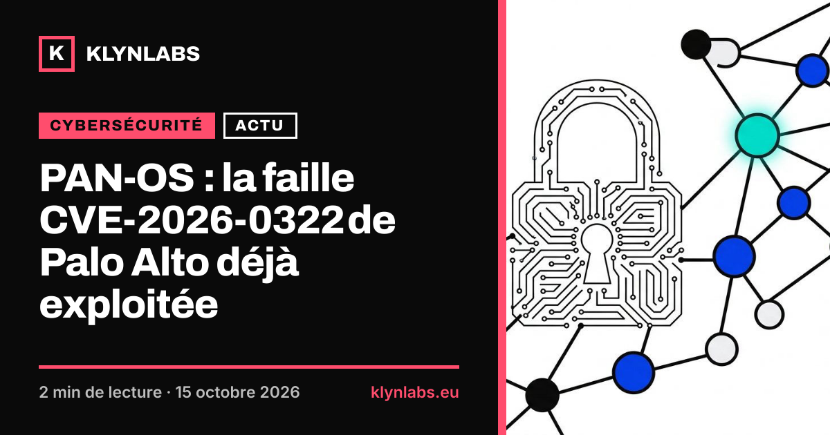 Aperçu de la carte de partage : PAN-OS : la faille CVE-2026-0322 de Palo Alto déjà exploitée