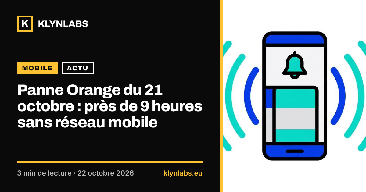 Aperçu de la carte de partage : Panne Orange du 21 octobre : près de 9 heures sans réseau mobile