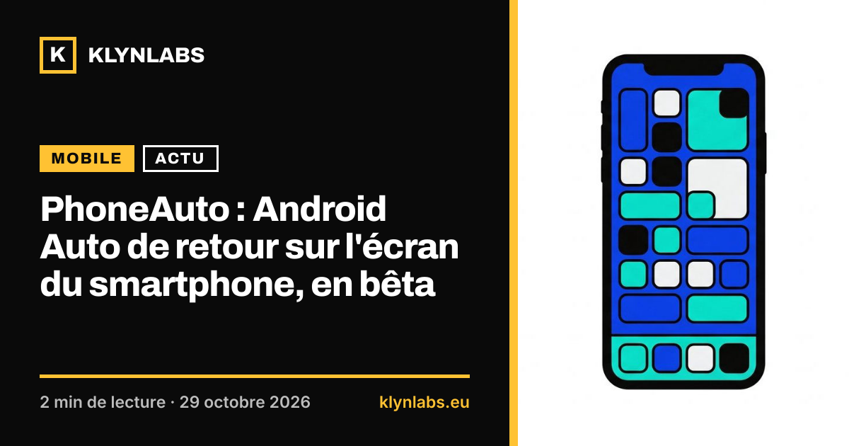 Aperçu de la carte de partage : PhoneAuto : Android Auto de retour sur l'écran du smartphone, en bêta