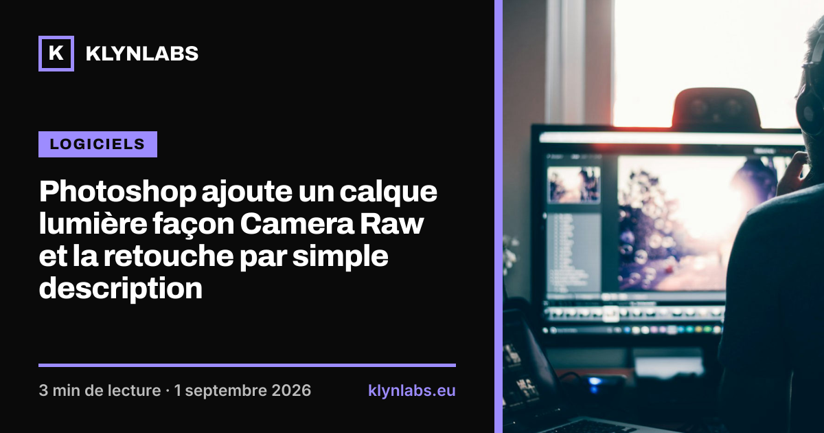 Aperçu de la carte de partage : Photoshop ajoute un calque lumière façon Camera Raw et la retouche par simple description