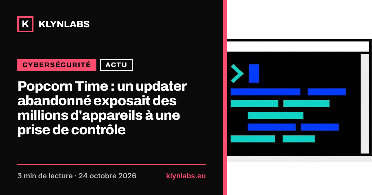 Aperçu de la carte de partage : Popcorn Time : un updater abandonné exposait des millions d'appareils à une prise de contrôle