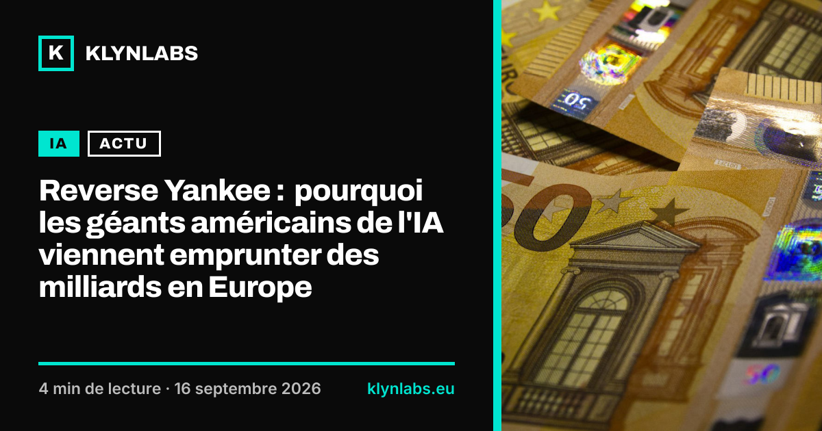 Aperçu de la carte de partage : Reverse Yankee : pourquoi les géants américains de l'IA viennent emprunter des milliards en Europe