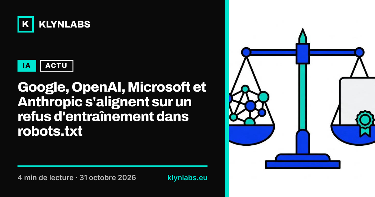Aperçu de la carte de partage : Google, OpenAI, Microsoft et Anthropic s'alignent sur un refus d'entraînement dans robots.txt