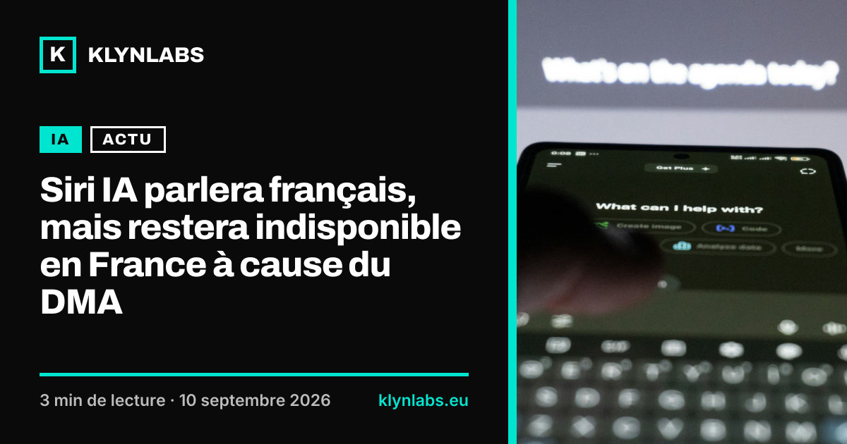 Aperçu de la carte de partage : Siri IA parlera français, mais restera indisponible en France à cause du DMA