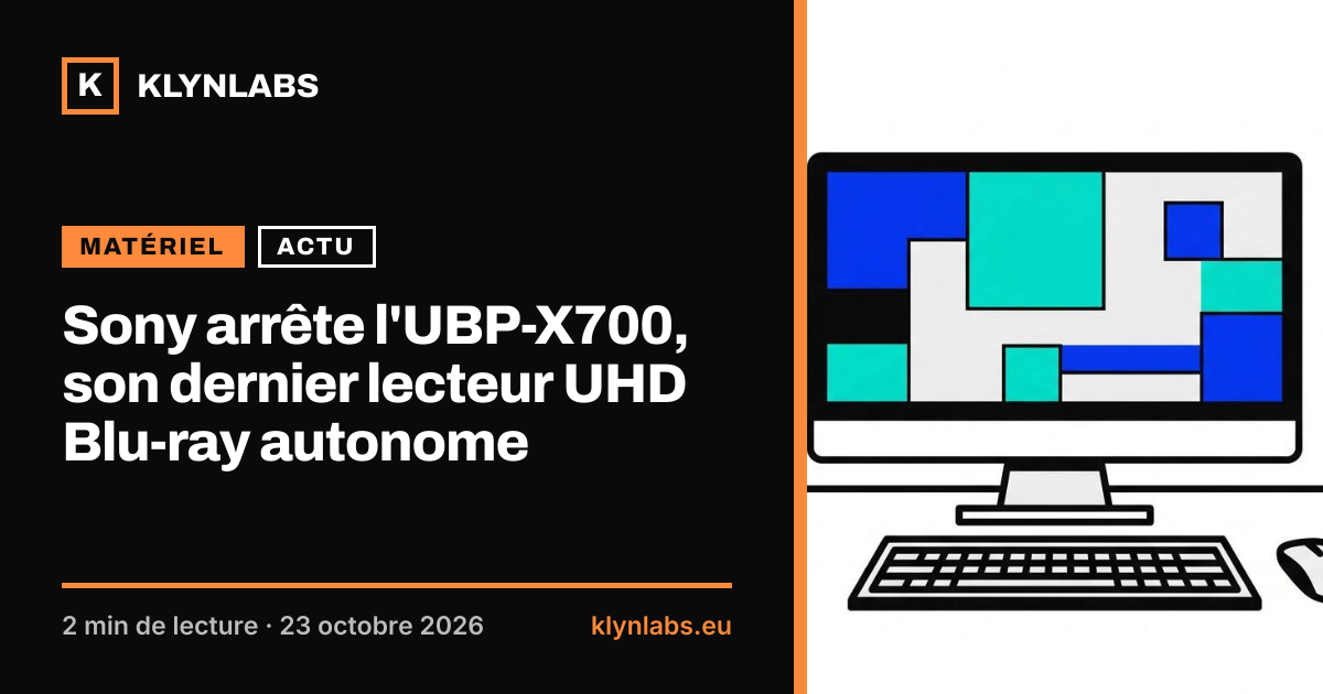 Aperçu de la carte de partage : Sony arrête l'UBP-X700, son dernier lecteur UHD Blu-ray autonome
