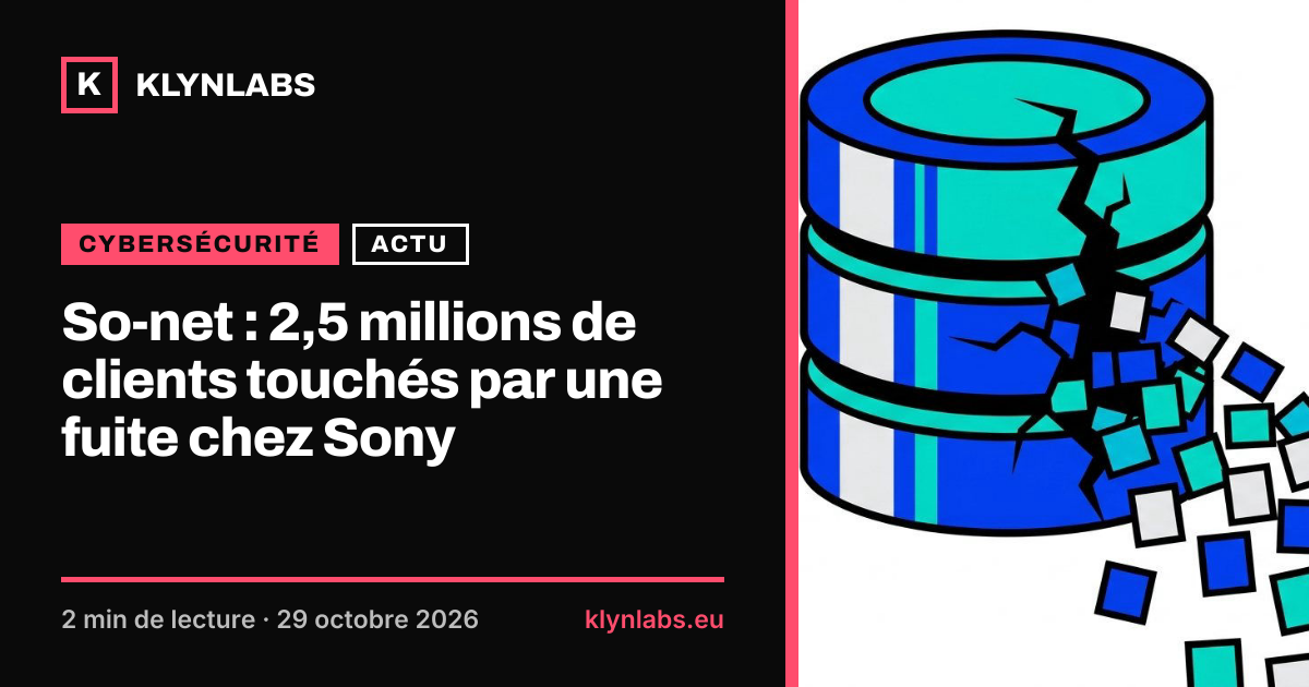 Aperçu de la carte de partage : So-net : 2,5 millions de clients touchés par une fuite chez Sony