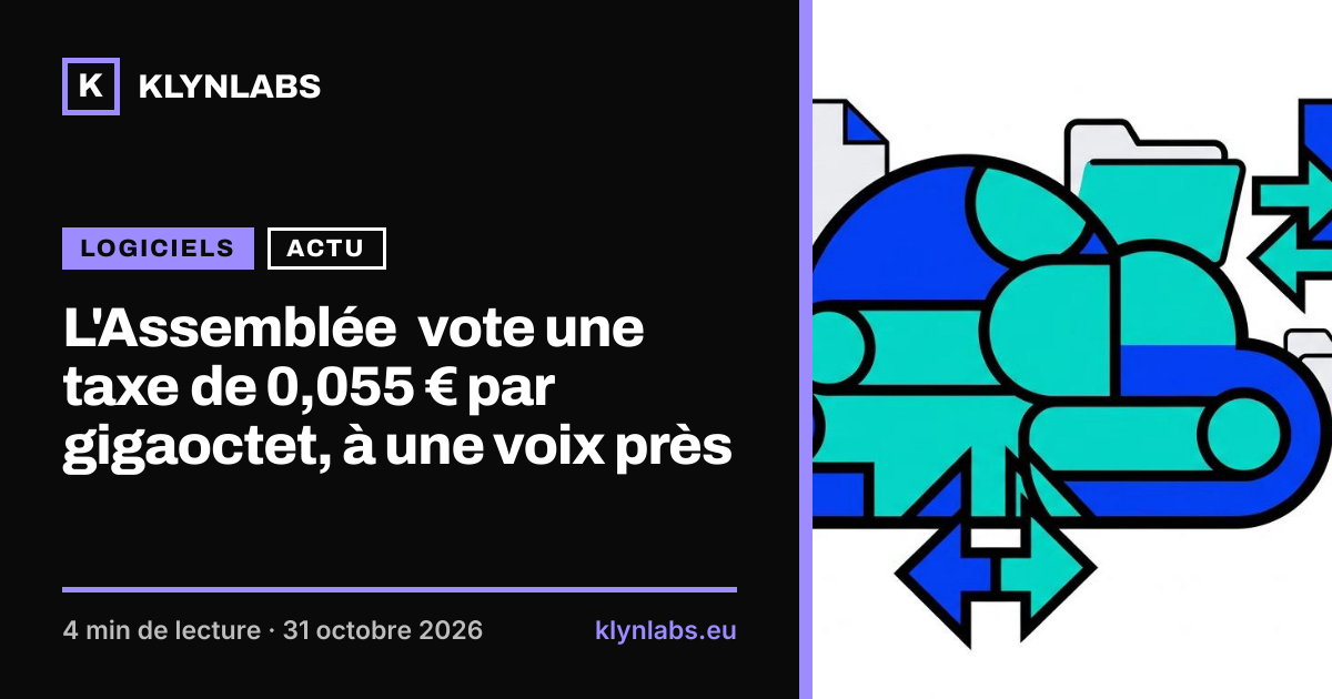 Aperçu de la carte de partage : L'Assemblée vote une taxe de 0,055 € par gigaoctet, à une voix près