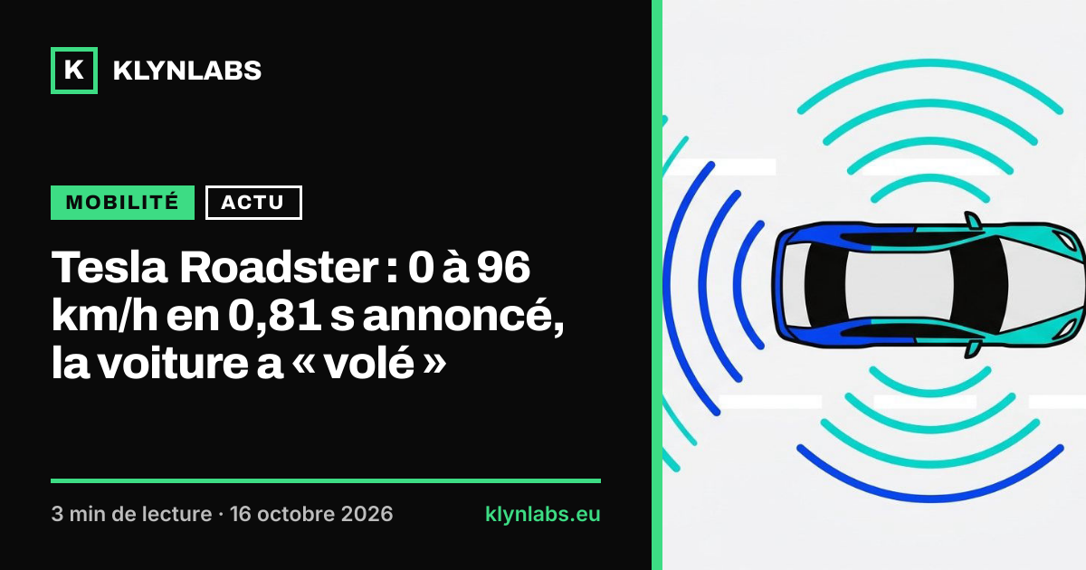 Aperçu de la carte de partage : Tesla Roadster : 0 à 96 km/h en 0,81 s annoncé, la voiture a « volé »