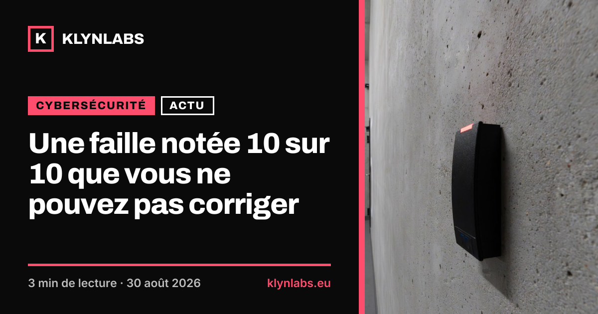 Aperçu de la carte de partage : Une faille notée 10 sur 10 que vous ne pouvez pas corriger