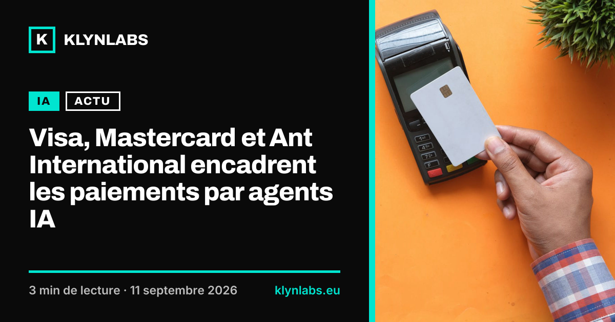 Aperçu de la carte de partage : Visa, Mastercard et Ant International encadrent les paiements par agents IA