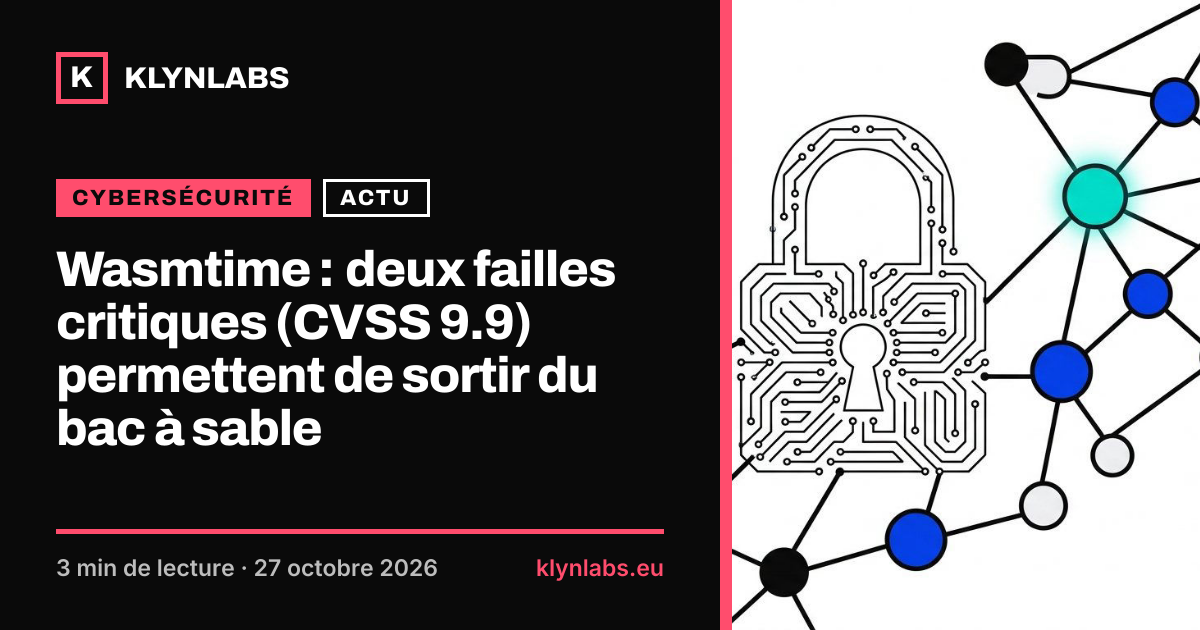 Aperçu de la carte de partage : Wasmtime : deux failles critiques (CVSS 9.9) permettent de sortir du bac à sable