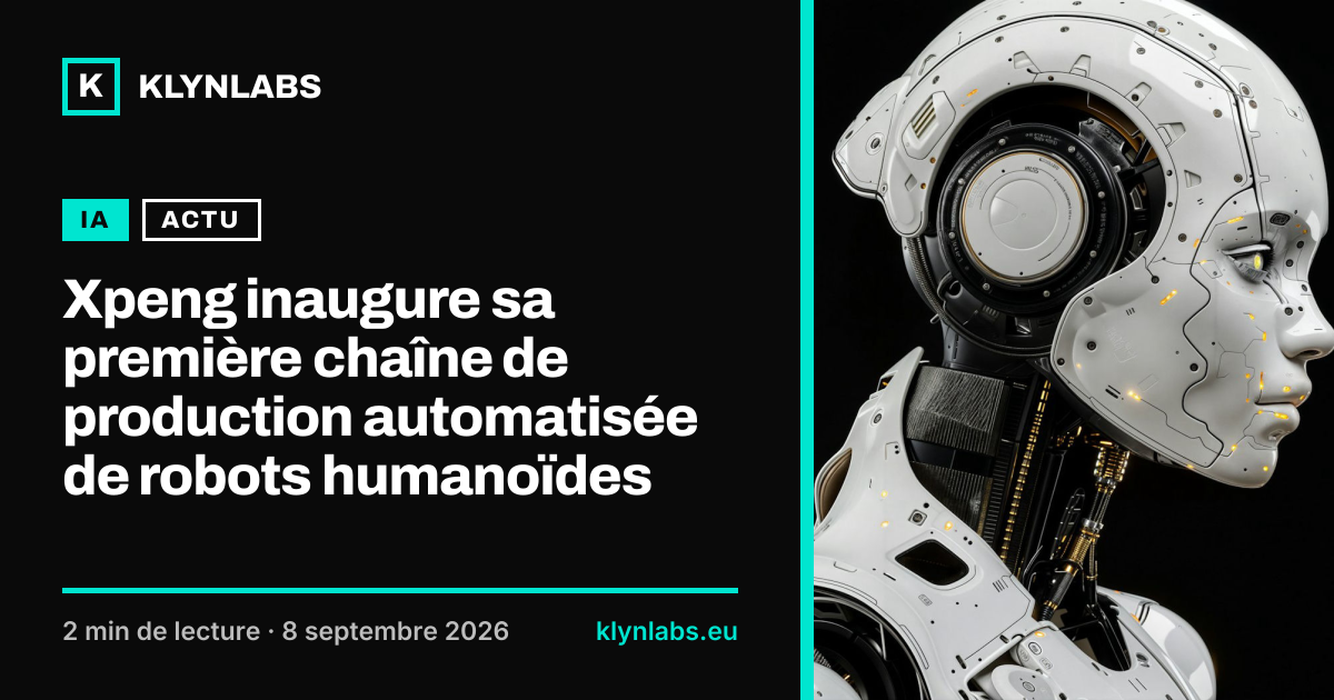 Aperçu de la carte de partage : Xpeng inaugure sa première chaîne de production automatisée de robots humanoïdes
